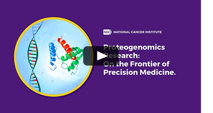 Proteogenomics video - CPTAC